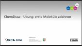 thumbnail of medium ChemDraw - Übung: erste Moleküle