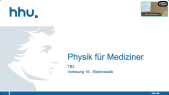 thumbnail of medium Physik für Mediziner - TB03 - VL16 - Elektrostatik