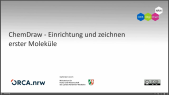 thumbnail of medium ChemDraw: Einrichtung und Zeichnen erster Moleküle 