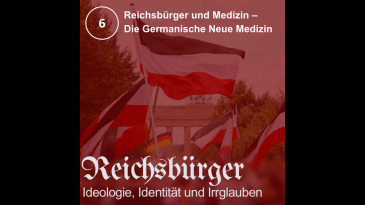 thumbnail of medium Episode 6: Reichsbürger und Medizin: Die Germanische Neue Medizin