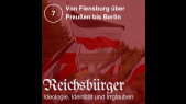 thumbnail of medium Episode 7: Von Flensburg über Preußen nach Berlin